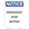Signmission OSHA Notice, 7" Height, Emergency Stop Button Sign, 7" X 5", Portrait OS-NS-D-57-V-11916 - alternate 1